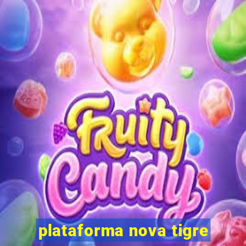 plataforma nova tigre